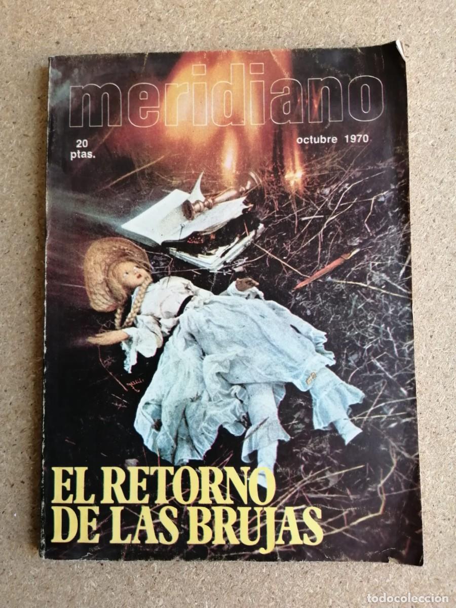 Collezionismo di Riviste e Giornali: REVISTA MERIDIANO (OCTUBRE 1970) EL RETORNO DE LAS BRUJAS