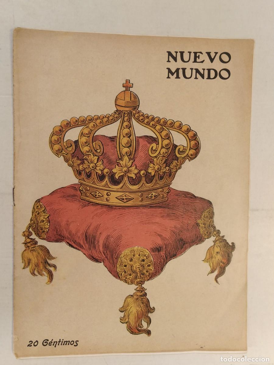 Coleccionismo de revistas y peri&oacute;dicos: NUEVO MUNDO-A&Ntilde;O 1907-REYES DE ESPA&Ntilde;A-PRINCIPE DE ASTURIAS-SOLIDARIDAD CATALANA-OFRENDA ASTURIAS ETC