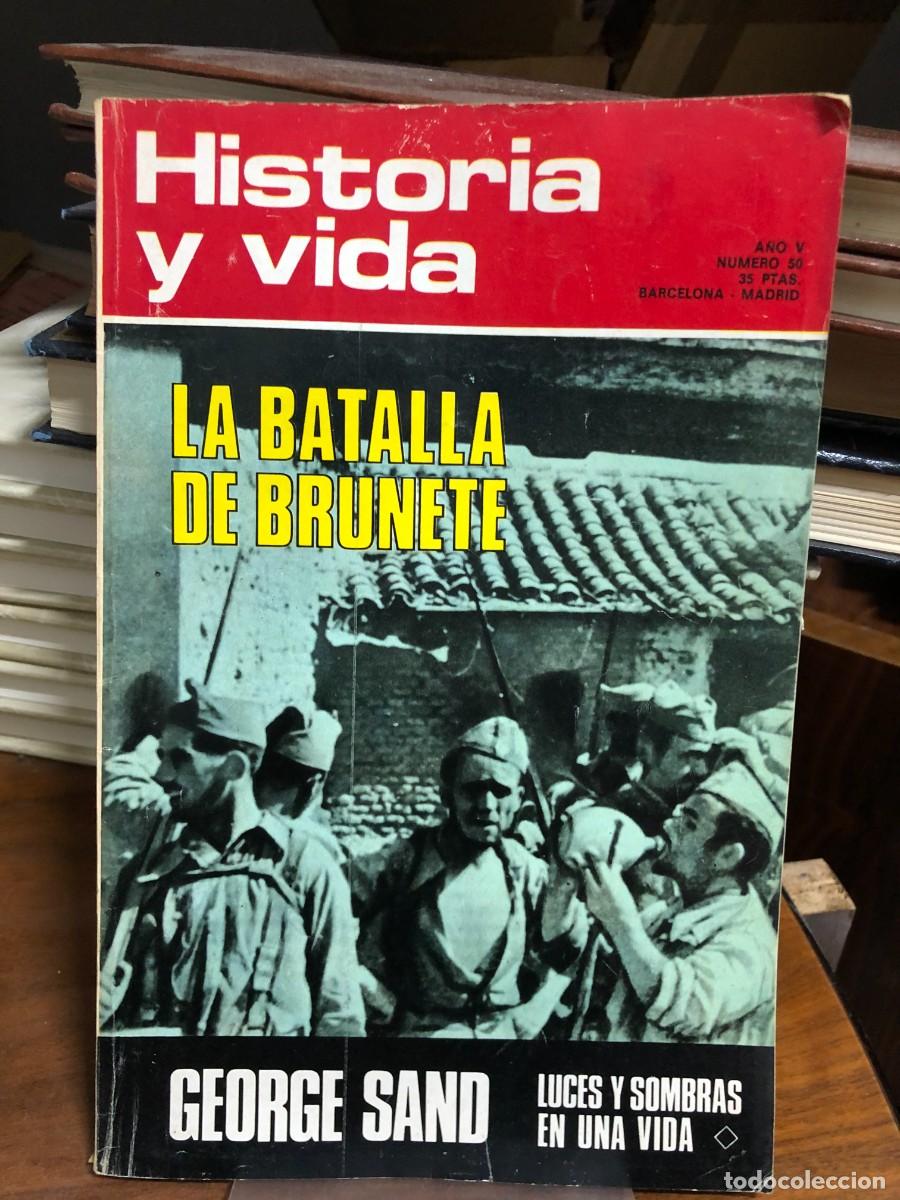 Coleccionismo de revistas y peri&oacute;dicos: Historia y Vida N&uacute;mero 50 (A&ntilde;o V) La Batalla de Brunete / George Sand: luces y sombras