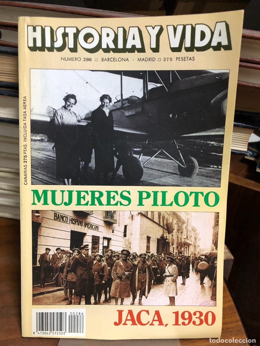 Coleccionismo de revistas y peri&oacute;dicos: Historia y Vida N&uacute;mero 286 Mujeres piloto / Jaca, 1930