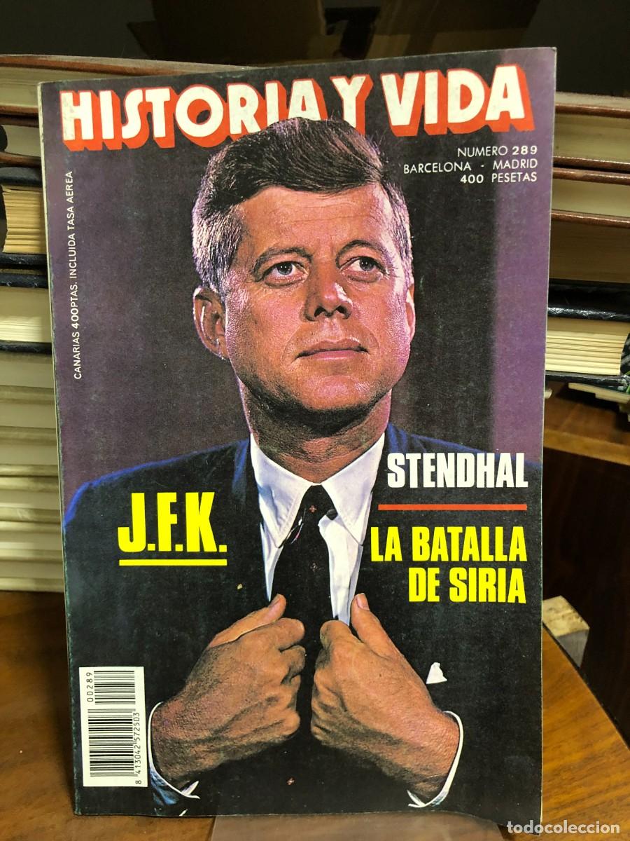 Coleccionismo de revistas y peri&oacute;dicos: Historia y Vida N&uacute;mero 289 J.F.K. / Stendhal / La batalla de Siria