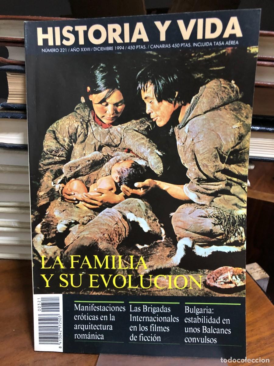 Coleccionismo de revistas y peri&oacute;dicos: Historia y Vida N&uacute;mero 321 (Diciembre 1994) La familia y su evoluci&oacute;n / Las Brigadas Internacionales