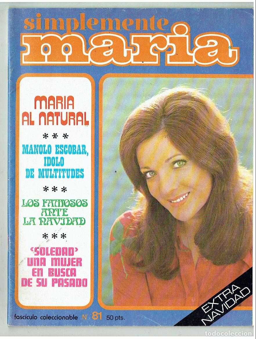 Colecionismo de Revistas e Jornais: SIMPLEMENTE MAR&Iacute;A. FASC&Iacute;CULO . N&ordm; 81.. CON POSTER . ENTREVISTA: MANOLO ESCOBAR. (ST/PRENSA)