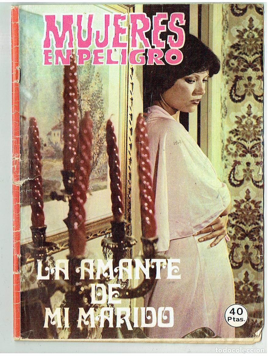 Coleccionismo de revistas y peri&oacute;dicos: MUJERES EN PELIGRO. N&ordm; 39. LA AMANTE DE MI MARIDO. GYESA, 1977. (ST/PRENSA)