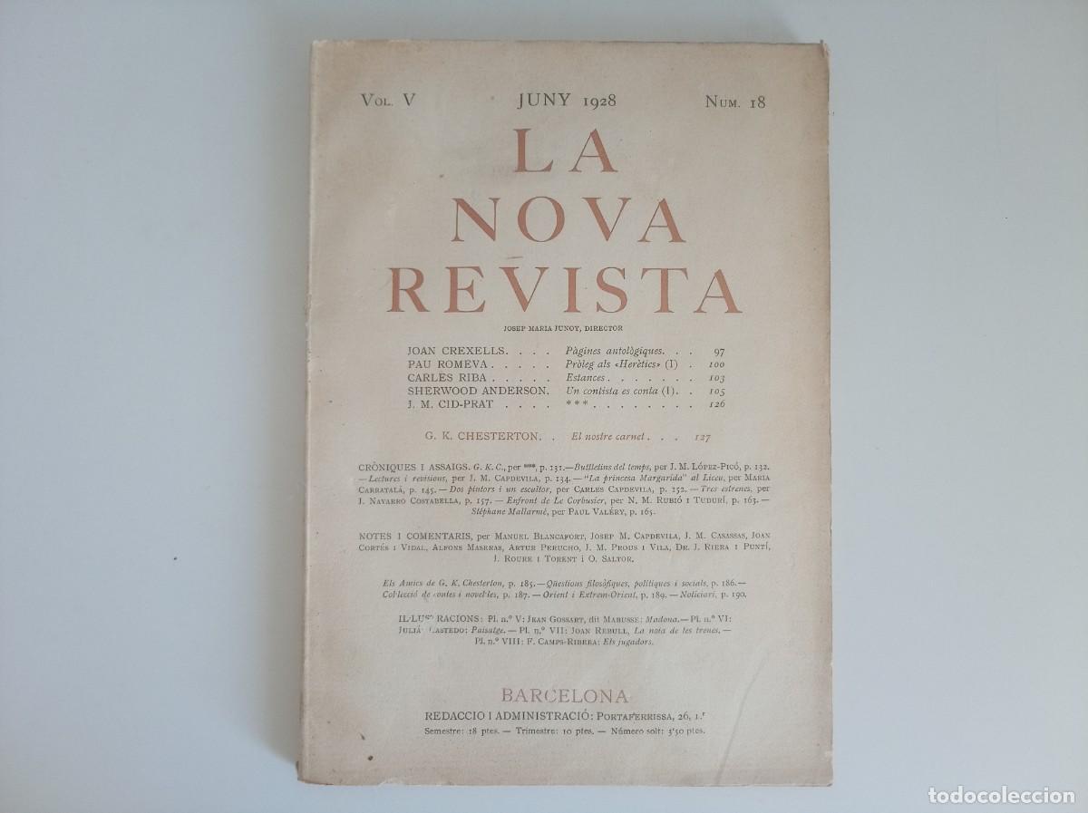 Sammeln von Zeitschriften und Zeitungen: LA NOVA REVISTA. JUNY 1928. N&Uacute;M. 18. FOLI. MOLT IL.LUSTRAT. JOAN CREXELLS, CARLES RIBA...