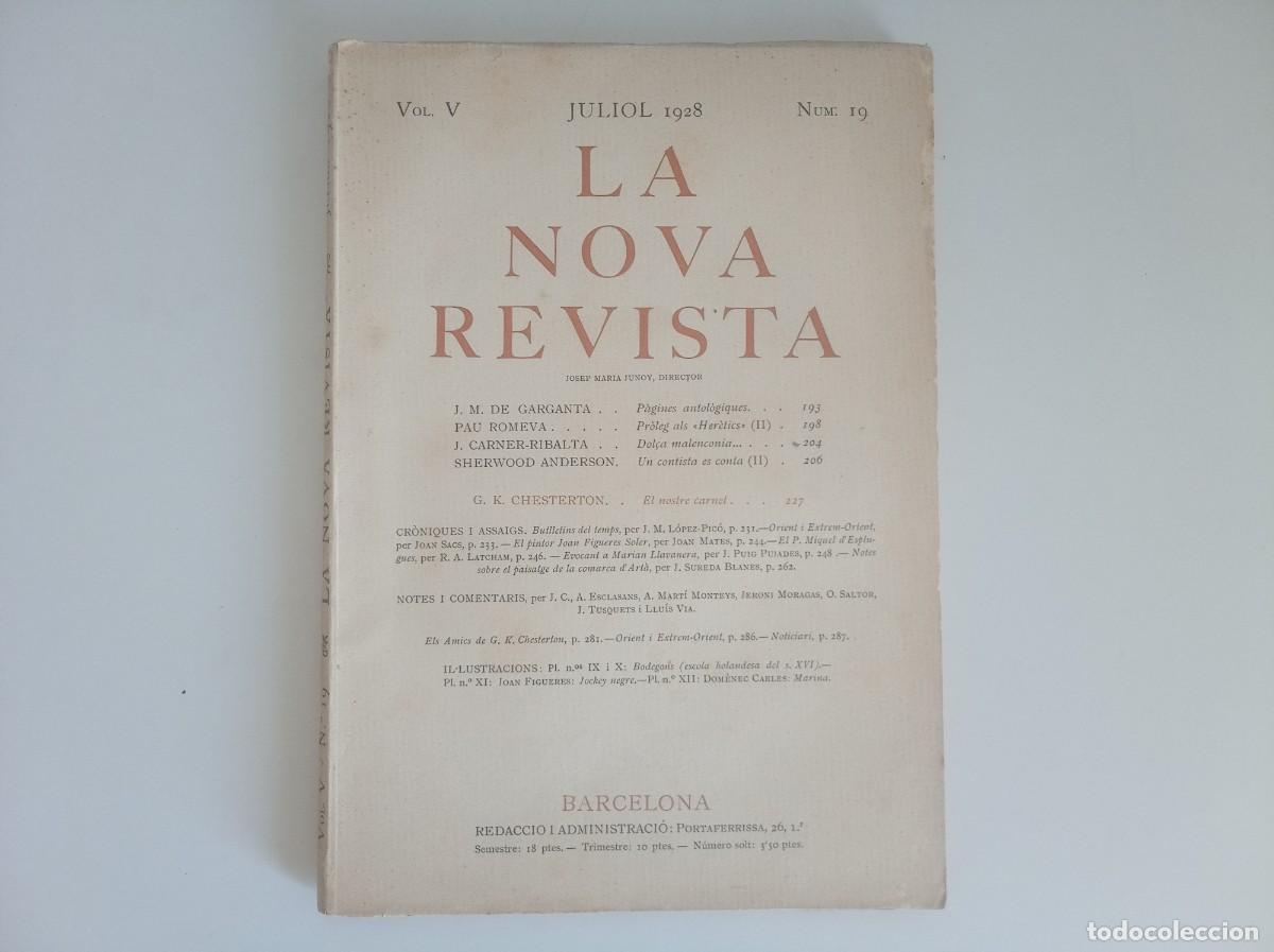 Sammeln von Zeitschriften und Zeitungen: LA NOVA REVISTA. JULIOL 1928. N&Uacute;M. 19. FOLI. MOLT IL.LUSTRAT. PAU ROMEVA, J. CARNER-RIBALTA
