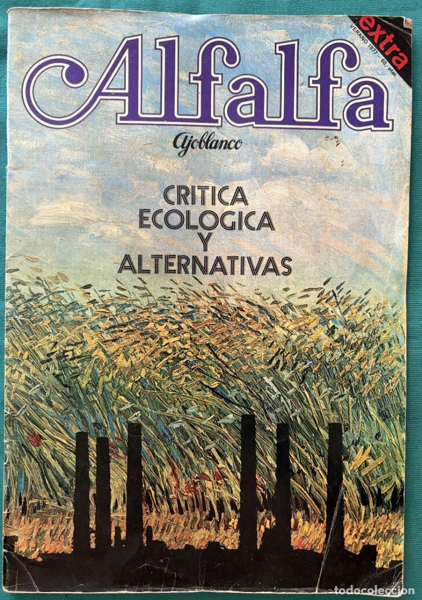 Coleccionismo de revistas y peri&oacute;dicos: RVALEXE, ALFALFA EXTRA, REVISTA DE CR&Iacute;TICA ECOL&Oacute;GICA Y ALTERNATIVAS, VERANO 1977