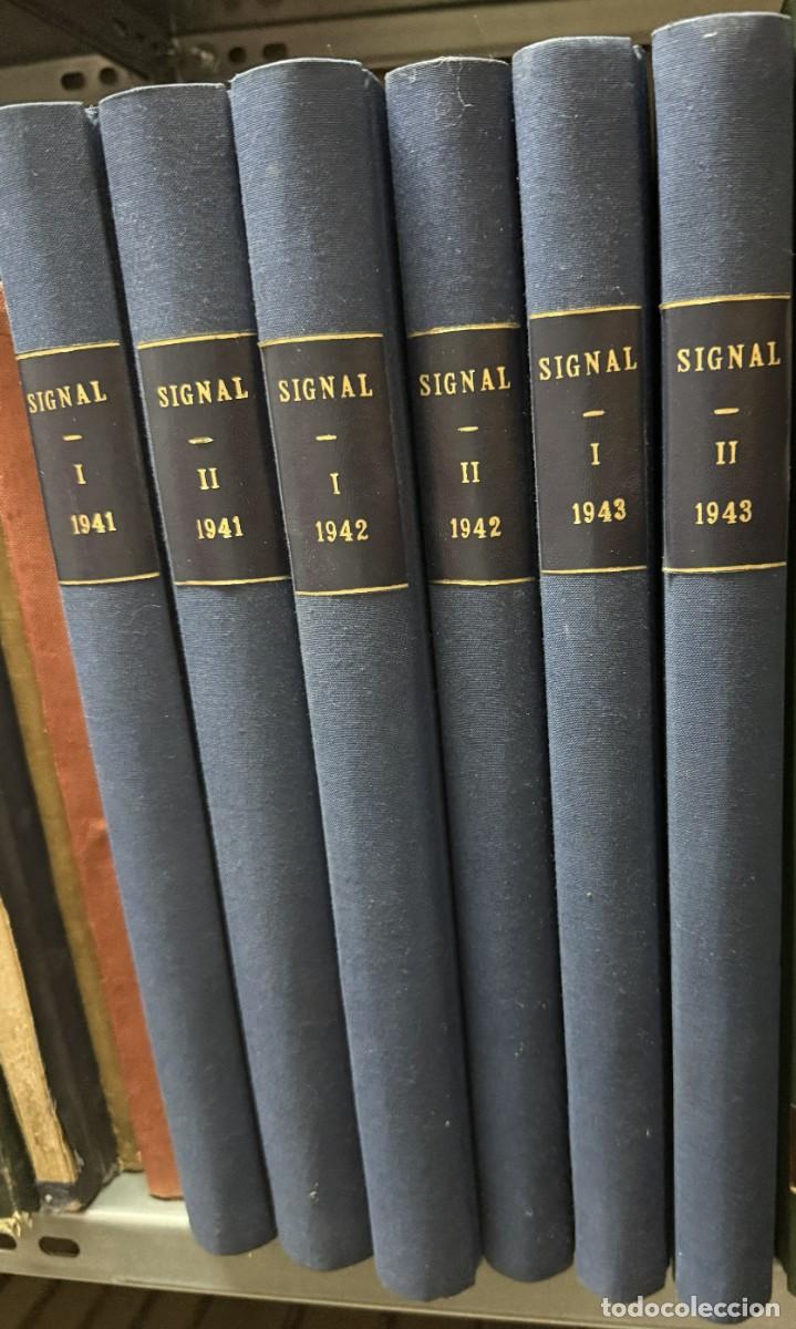 Coleccionismo de revistas y peri&oacute;dicos: Colecci&oacute;n completa de la revista SIGNAL a&ntilde;os 1941 a 1943 en 6 vol&uacute;menes
