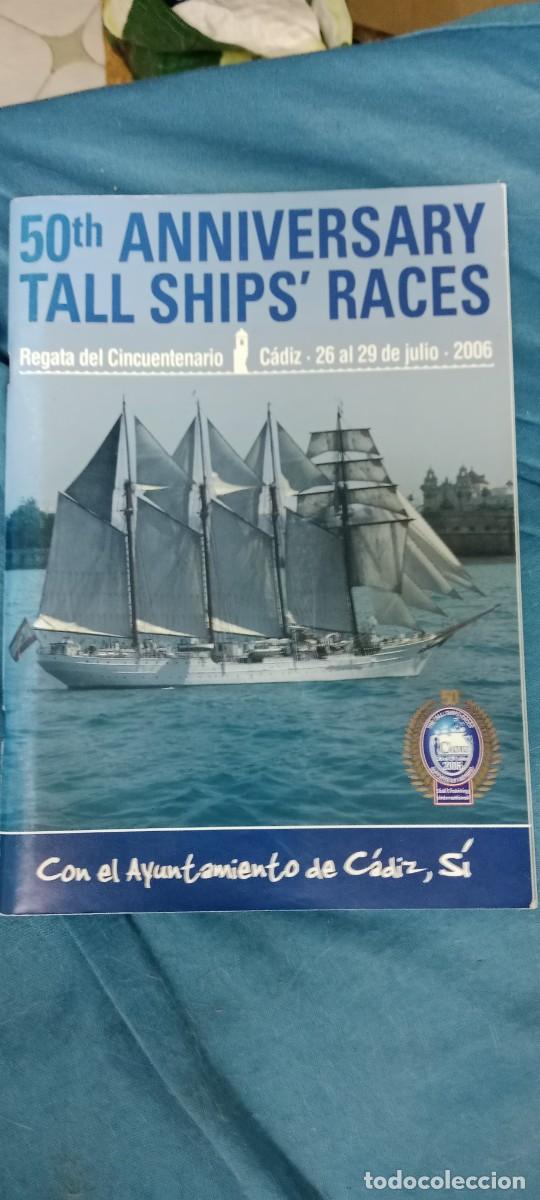 Coleccionismo de revistas y peri&oacute;dicos: 50 th anniversary TALL SHIP RACES AYUNTAMIENTO DE CADIZ REVISTA B-WO