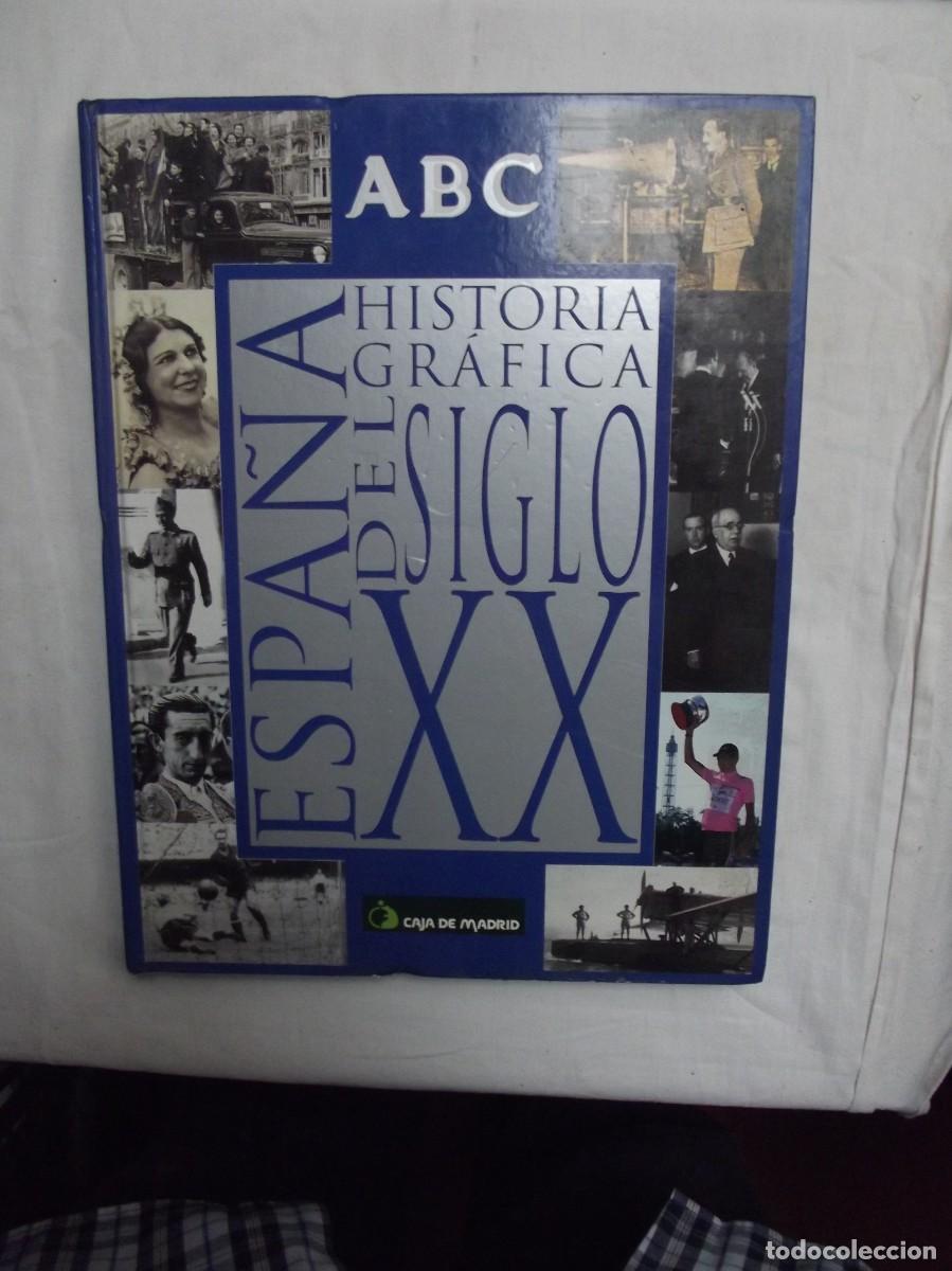 Coleccionismo de revistas y peri&oacute;dicos: HISTORIA GRAFICA DEL SIGLO XX ESPA&Ntilde;A