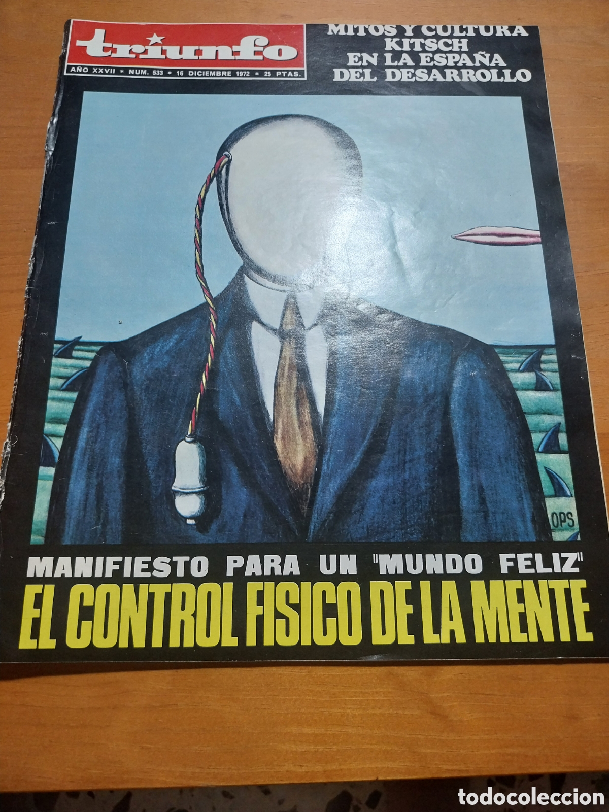 Sammeln von Zeitschriften und Zeitungen: TRIUNFO 1972 EL CONTROL FISICO DE LA MENTE .RODR&Iacute;GUEZ DELGADO. MITOS Y CULTURA KITSCH EN LA ESPA&Ntilde;A D