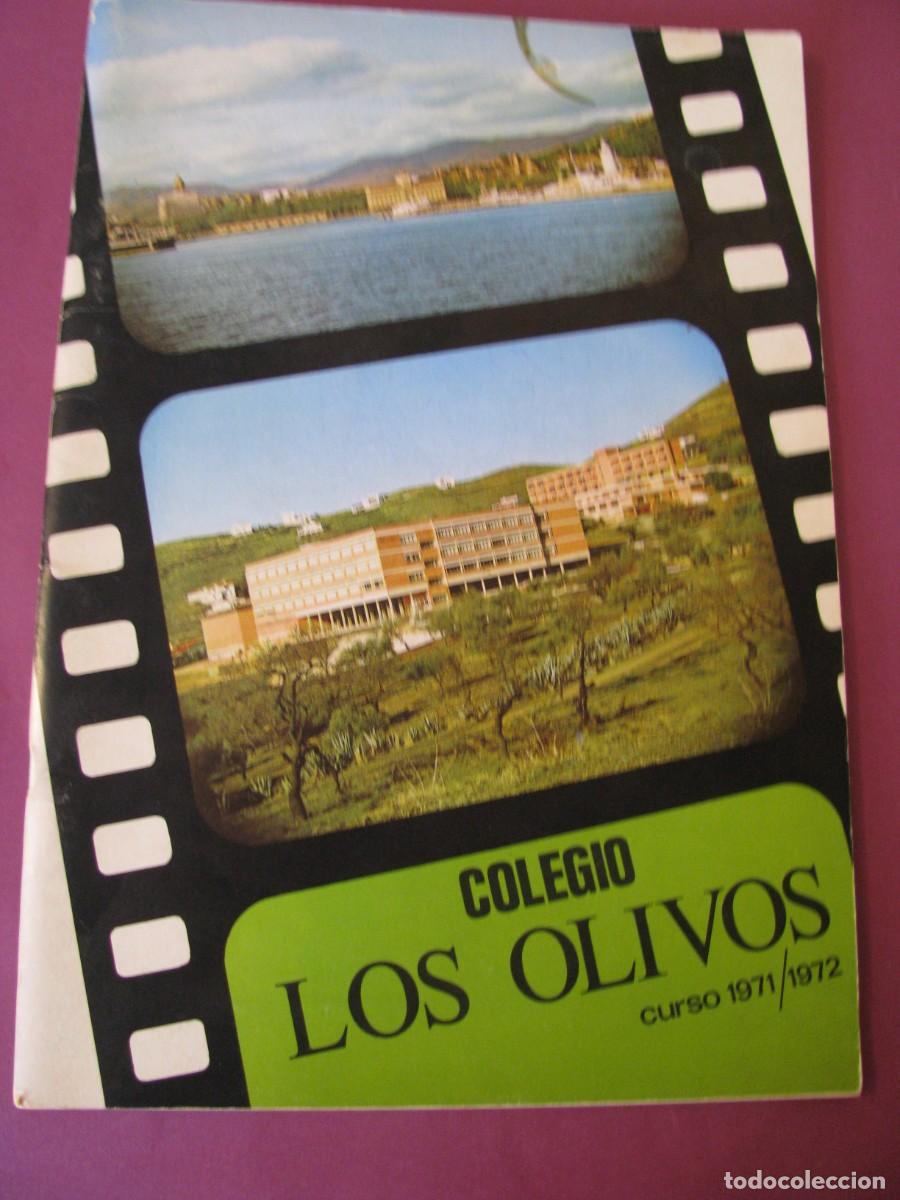Coleccionismo de revistas y peri&oacute;dicos: LIBRO REVISTA ANUARIO MEMORIA ESCOLAR. COLEGIO LOS OLIVOS M&Aacute;LAGA 1971 1972.