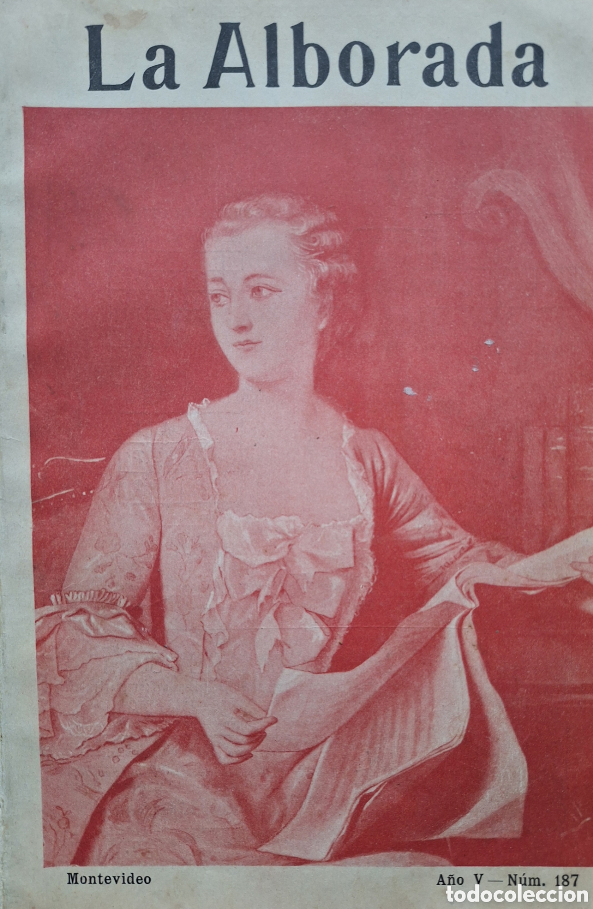 Coleccionismo de revistas y peri&oacute;dicos: REVISTA LA ALBORADA 187 INVENTO TEOBALDO RICALDONI LA HIJA DEL GENERAL LAVALLEJA 1901 Y MAS
