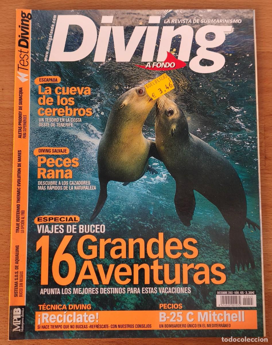 Coleccionismo de revistas y peri&oacute;dicos: Revista Diving N&ordm;45 - 16 Grandes Aventuras - Diciembre 2003