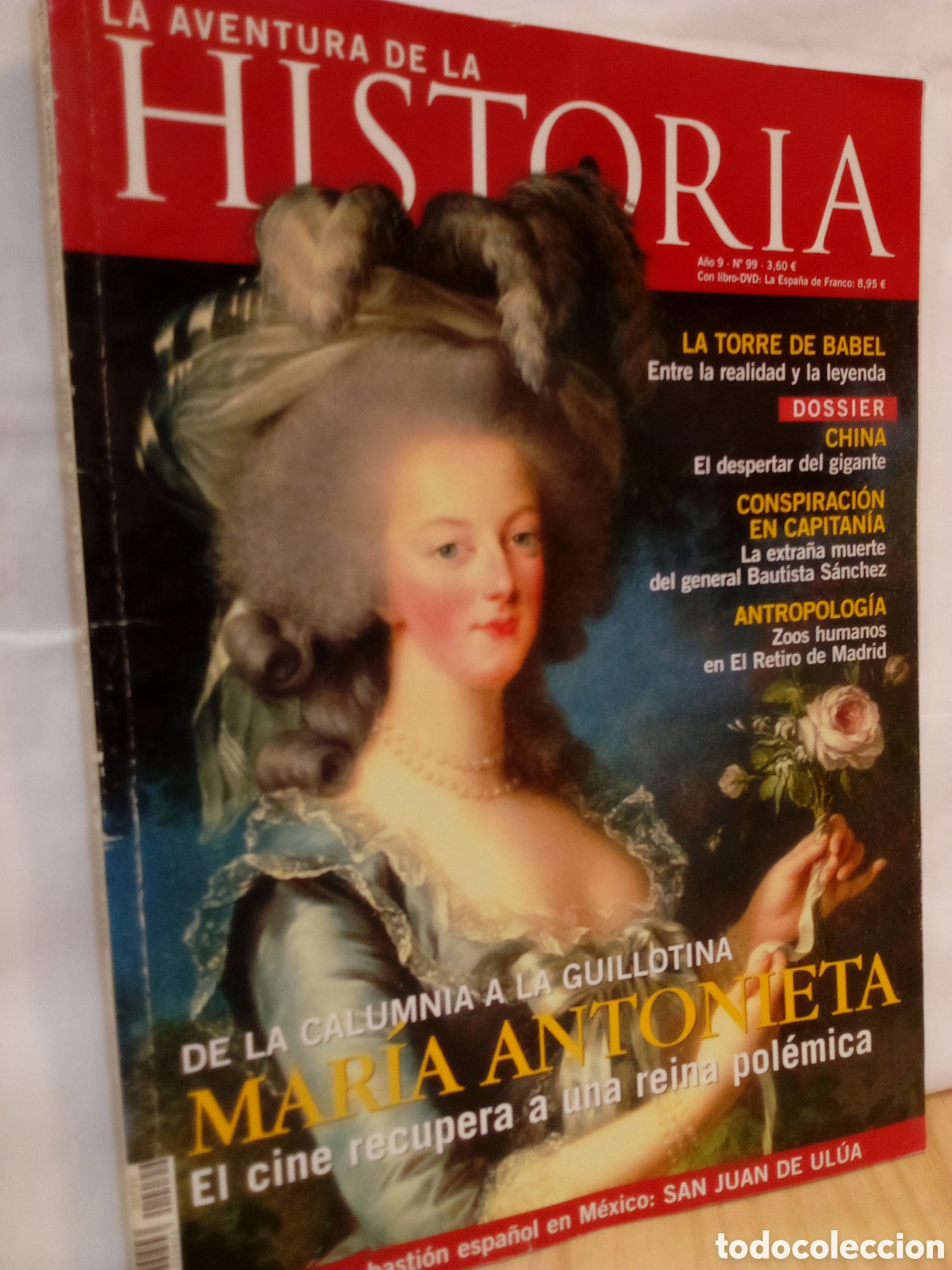 Collezionismo di Riviste e Giornali: La Aventura de la Historia. N. 99. Maria Antonieta.