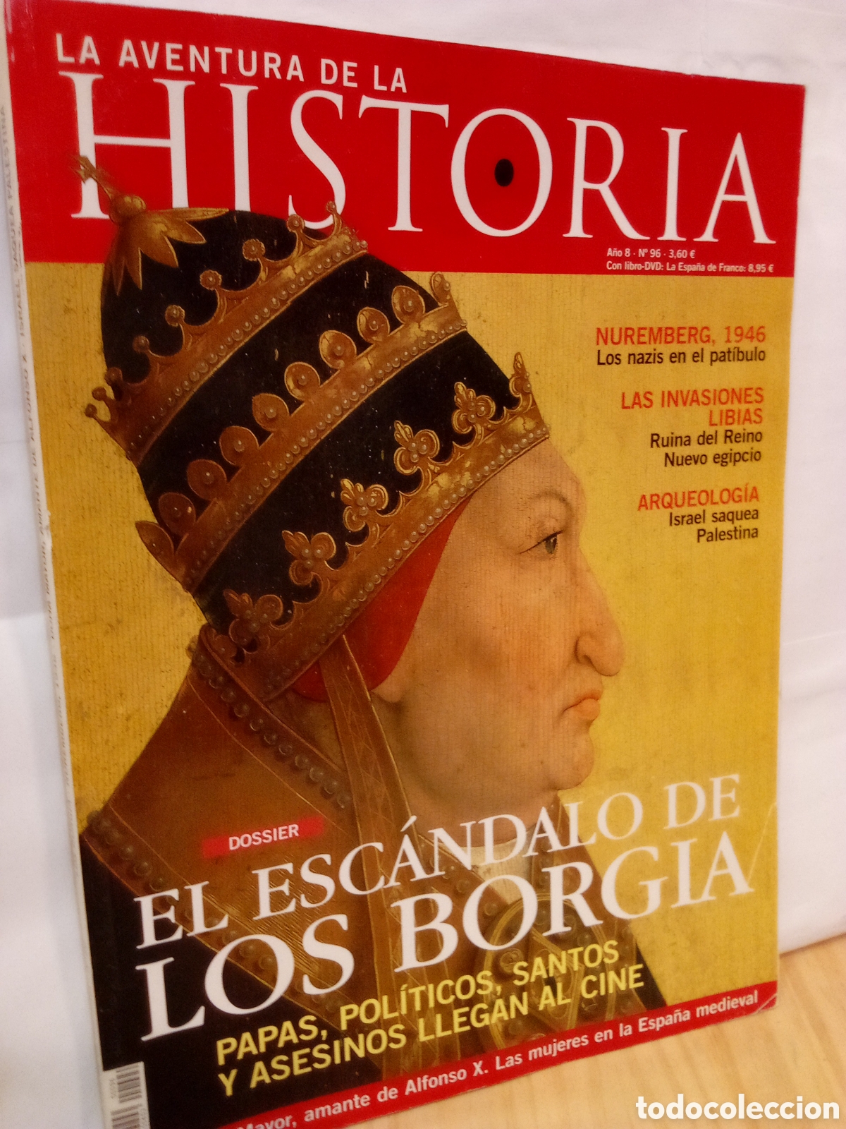 Coleccionismo de revistas y peri&oacute;dicos: La Aventura de la Historia. N. 96. Los Borgia.