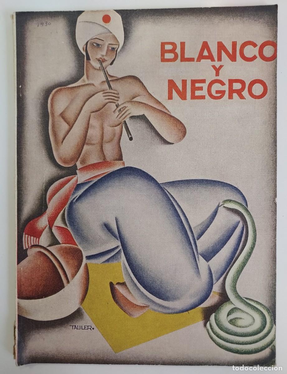 Coleccionismo de revistas y peri&oacute;dicos: REVISTA BLANCO Y NEGRO 1930. TAULER. CEZZANE. SEVILLA. FREGOLI. PE&Ntilde;ALARA. SOFIA CASANOVA. NELKEN