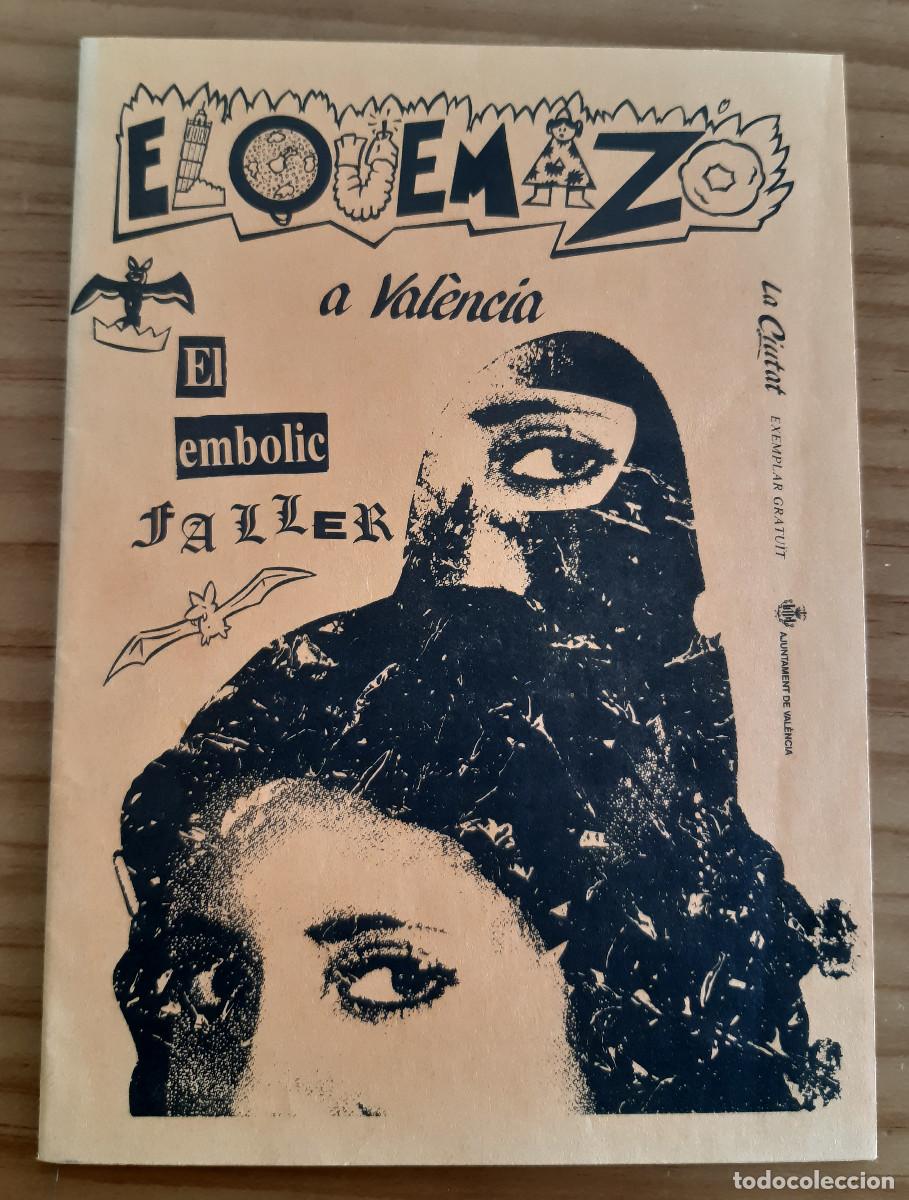 Collection Magazines and Newspapers: EL QUEMAZO - A VALENC&Iacute;A - EL EMBOLIC FALLER - LA CIUTAT - AJUNTAMENT DE VALENCIA - PERFECTO ESTADO