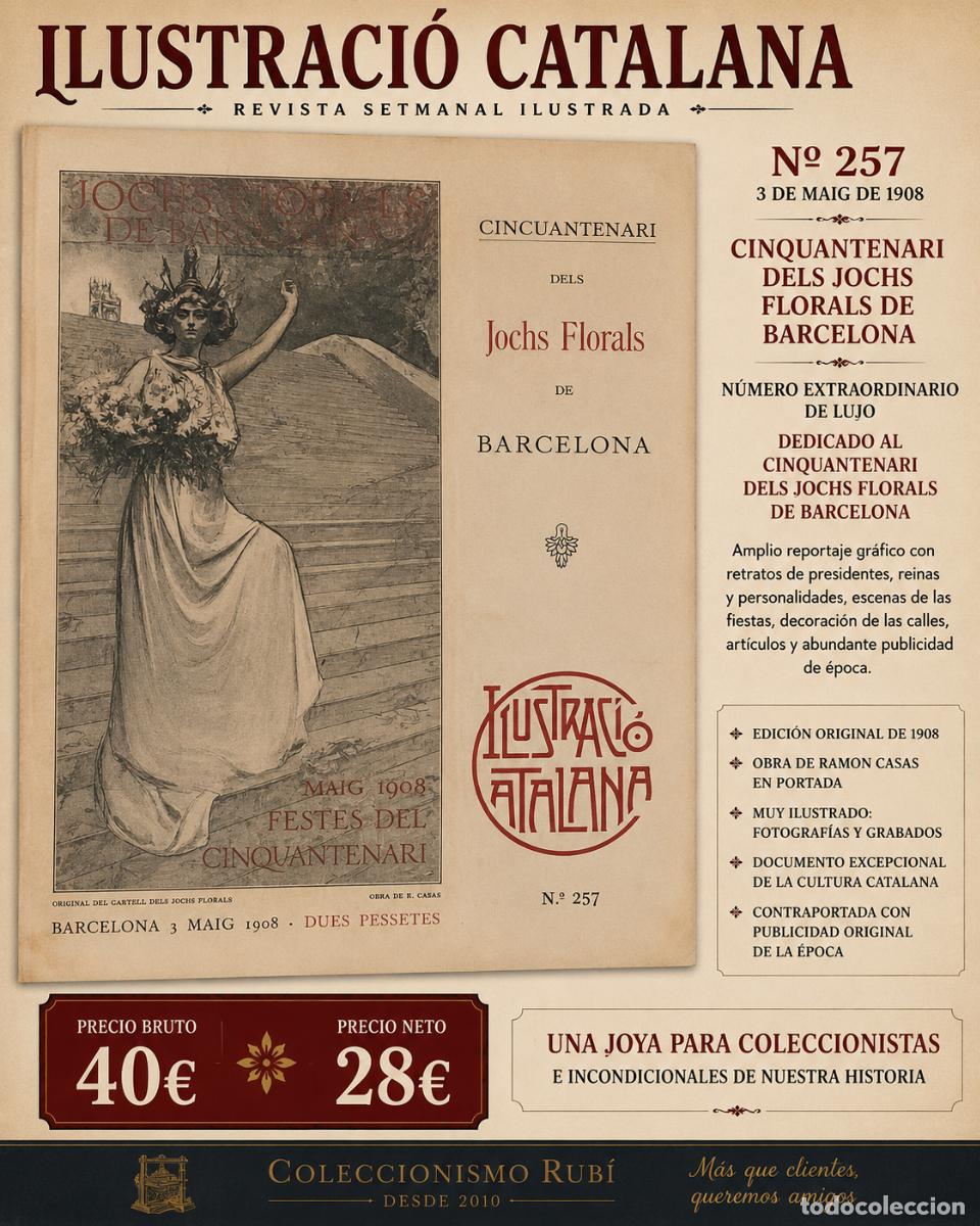 Coleccionismo de revistas y peri&oacute;dicos: A&Ntilde;O 1908 !! | ILUSTRACI&Oacute; CATALANA N.&ordm; 257 | CINCUANTENARI DELS JOCHS FLORALS