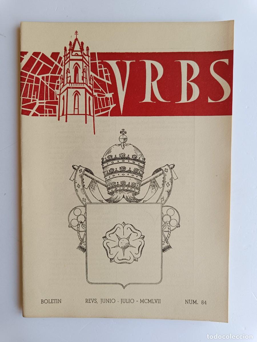 Coleccionismo de revistas y peri&oacute;dicos: REVISTA URBS - REUS - NUMERO 84 - JUNIO - JULIO 1957 - DISPONGO DE OTROS NUMEROS DE REVISTAS URBS.