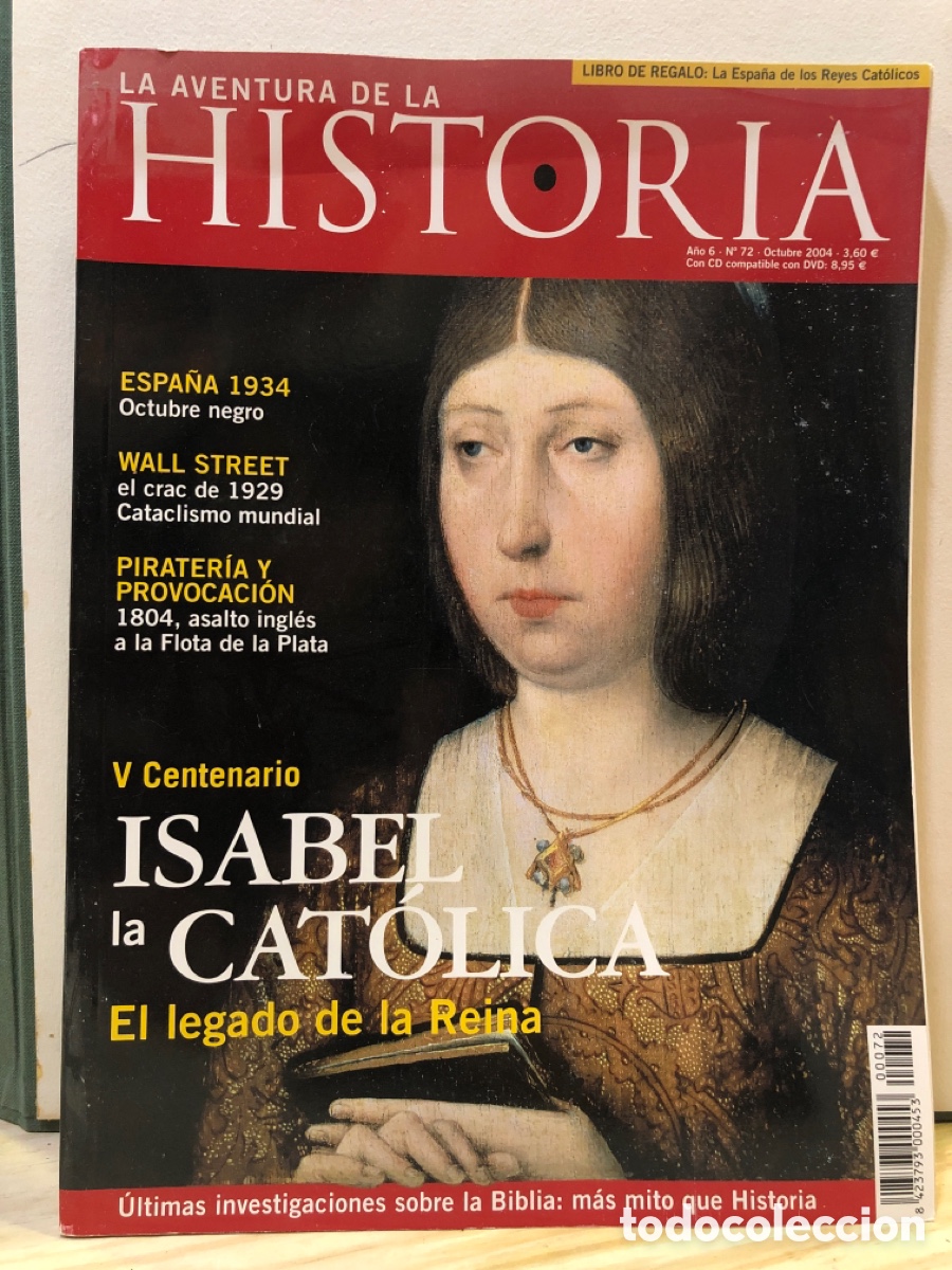 Collection Magazines and Newspapers: La aventura de la historia, N&deg;72, octubre 2004, V Centenario de Isabel la Cat&oacute;lica