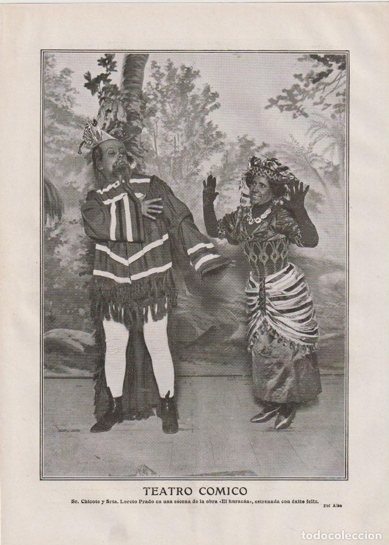 Coleccionismo de revistas y peri&oacute;dicos: * TEATRO * Chicote y Loreto Prado en El Hurac&aacute;n, estrenada en el Teatro C&oacute;mico - 1910