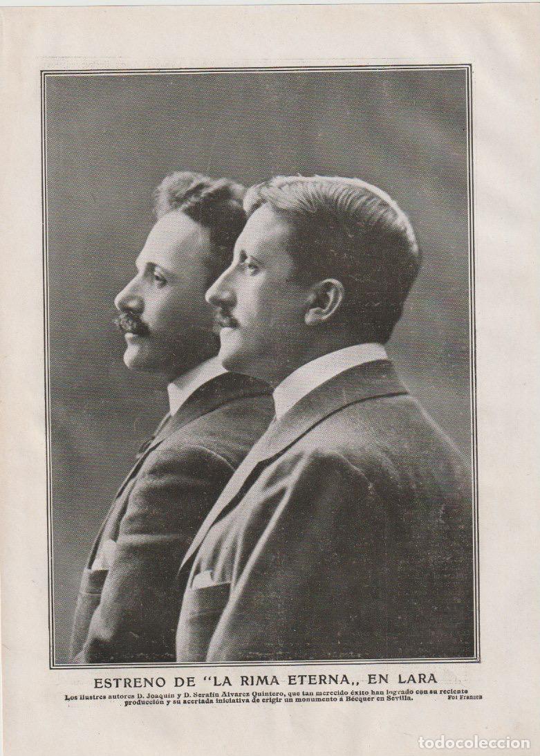 Coleccionismo de revistas y peri&oacute;dicos: * TEATRO * Joaqu&iacute;n y Seraf&iacute;n &aacute;lvarez Quintero, estreno de La Rima Eterna en Lara -1910