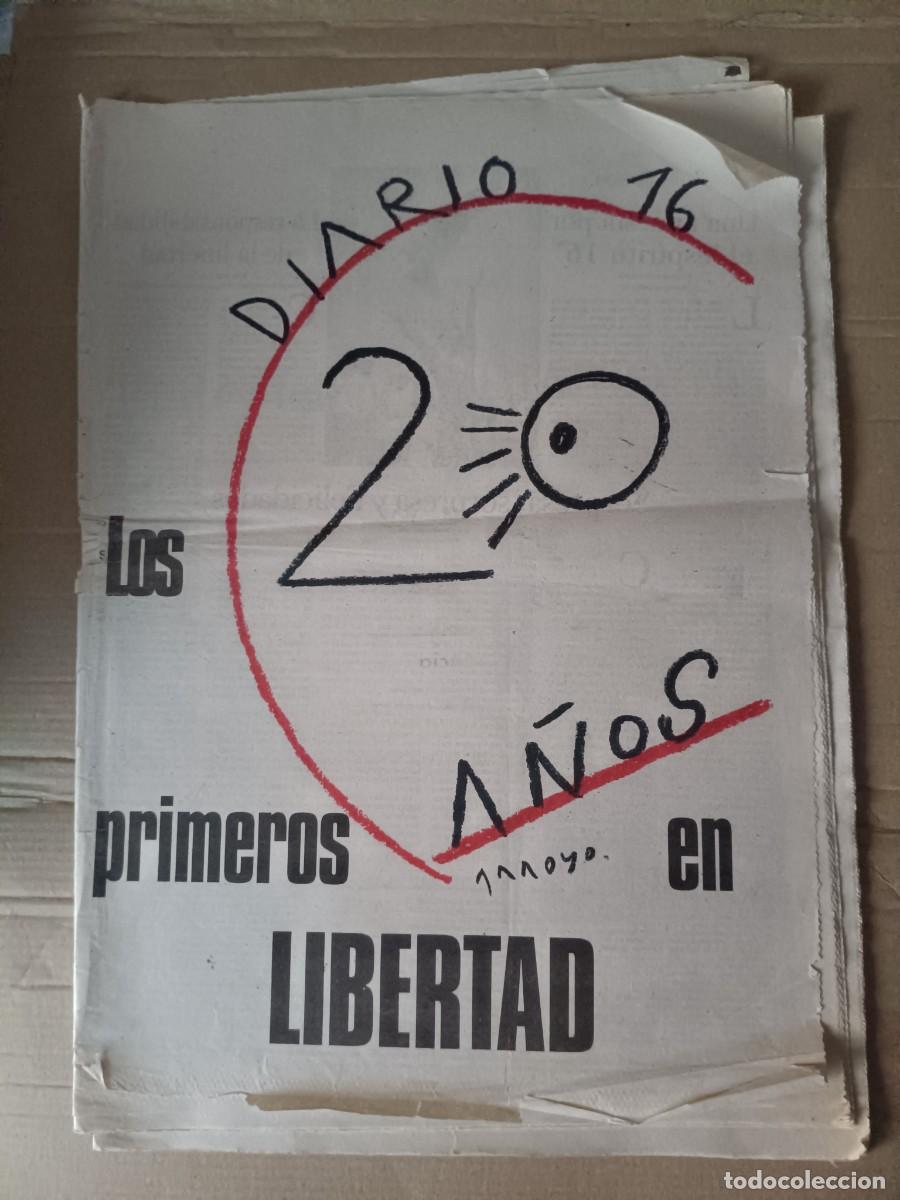 Coleccionismo de revistas y peri&oacute;dicos: &rdquo;DIARIO 16: Los primeros 20 A&Ntilde;OS en LIBERTAD&rdquo;.
