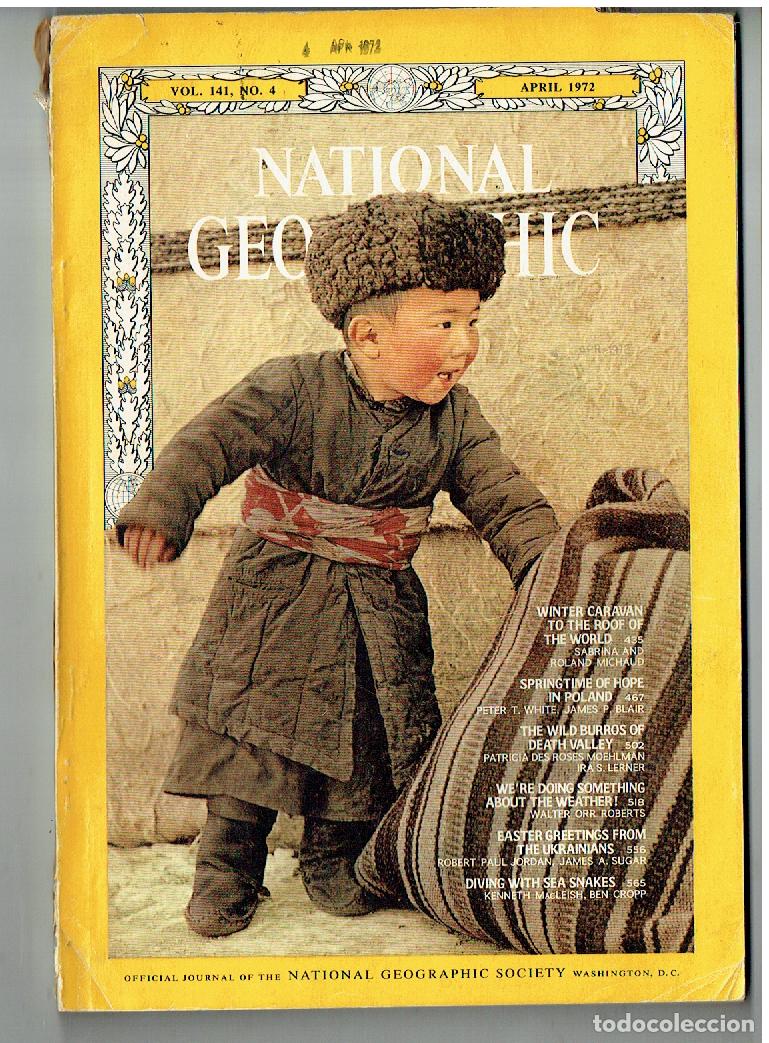 Coleccionismo de revistas y peri&oacute;dicos: NATIONAL GEOGRAPHIC, VOL, 141. N&ordm; 4. APRIL, 1972. EDICI&Oacute;N AMERICANA.(Z/34.1)