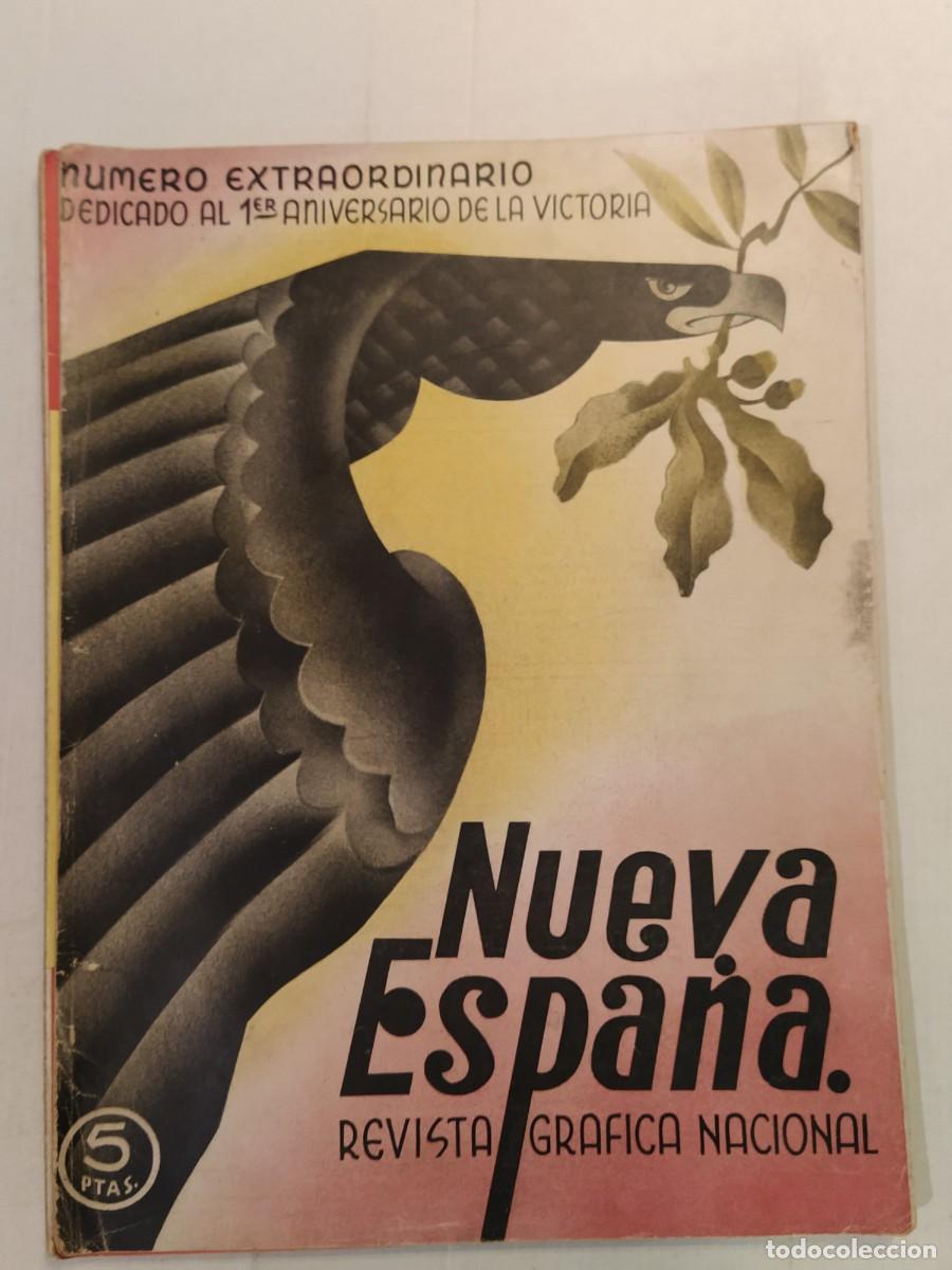 Coleccionismo de revistas y peri&oacute;dicos: NUEVA ESPA&Ntilde;A - A&Ntilde;O 1940 - NUMERO EXTRAORDINARIO 1ER ANIVERSARIO VICTORIA DE LA GUERRA CIVIL - FRANCO