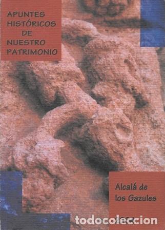 Coleccionismo de revistas y peri&oacute;dicos: APUNTES HISTORICOS Y DE NUESTRO PATRIMONIO - ALCALA DE LOS GAZULES 2004 - A-CA-4495