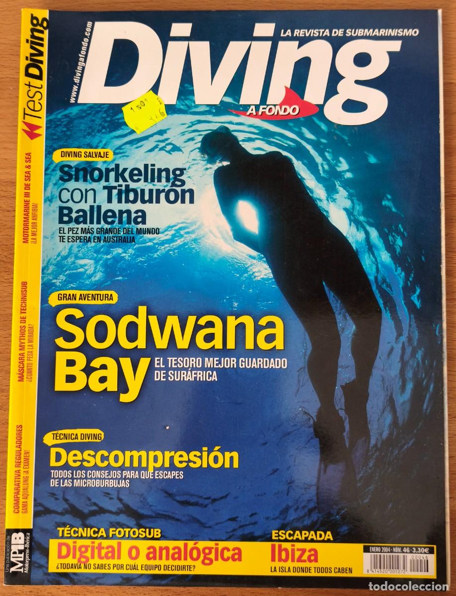 Coleccionismo de revistas y peri&oacute;dicos: Revista Diving A Fondo - Sodwana Bay - N&ordm;46 - Enero 2004