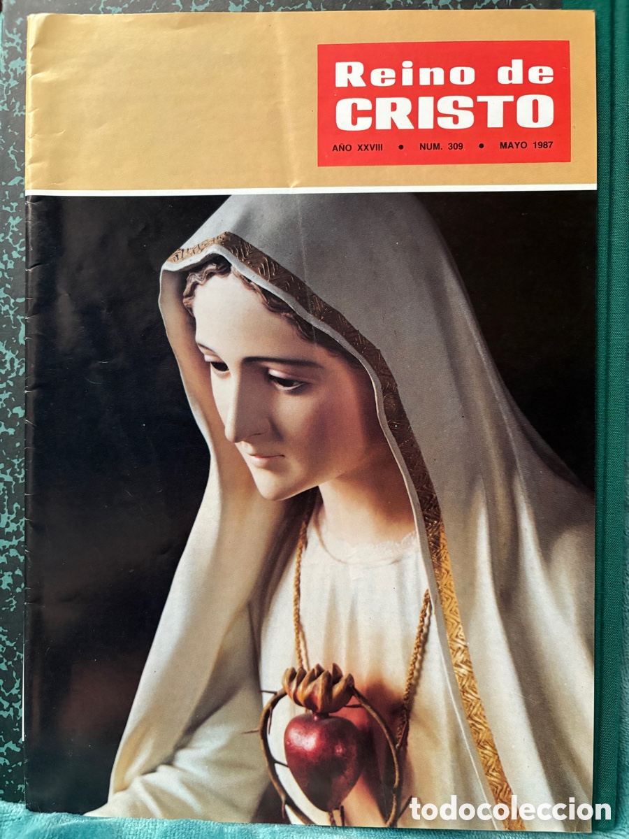 Collectionnisme de Revues et Journaux: (L921) Reino de Cristo - N&ordm;309 - Mayo 1987 - Apostolado Oraci&oacute;n Jesuitas