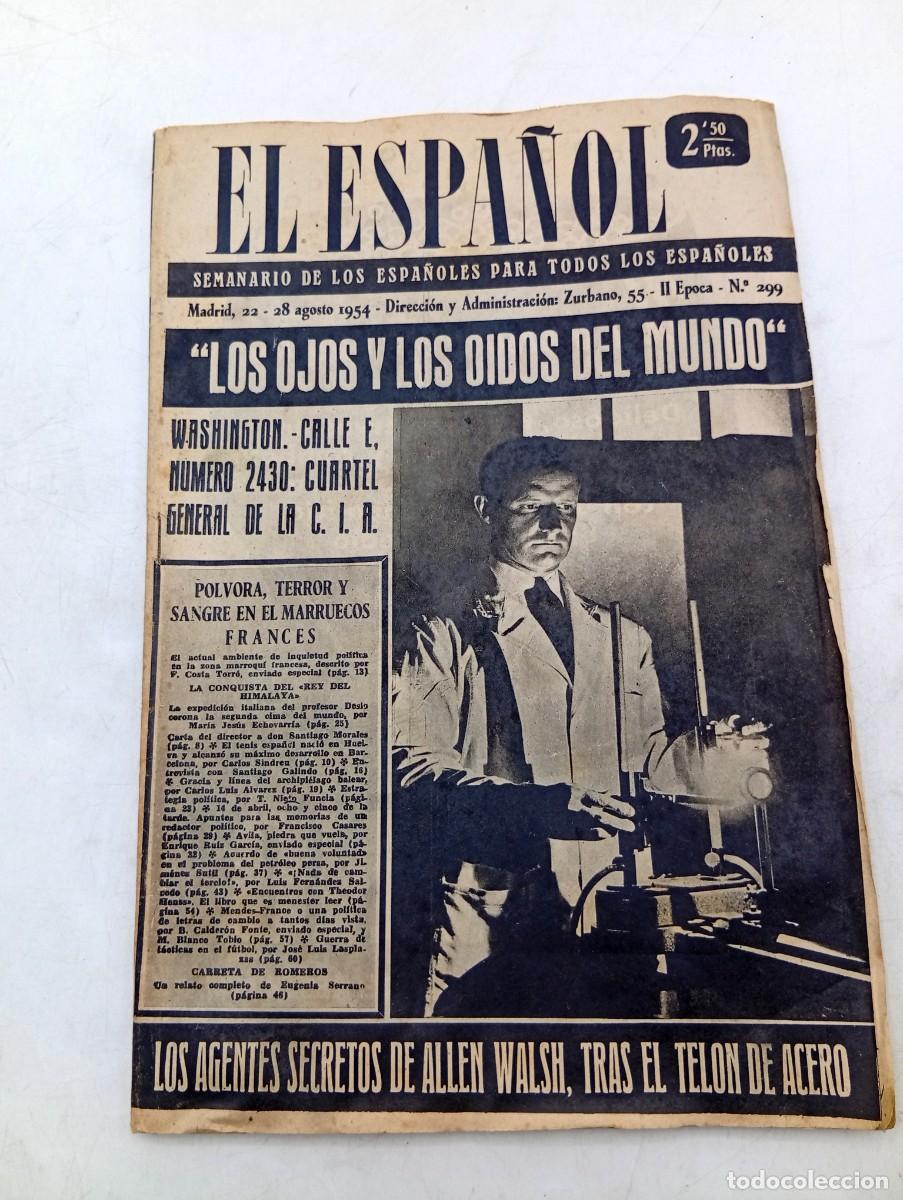 Coleccionismo de revistas y peri&oacute;dicos: EL ESPA&Ntilde;OL. SEMANARIO DE LOS ESPA&Ntilde;OLES. N&ordm; 299. A&Ntilde;O 1954. LOS OJOS Y LOS OIDOS DEL MUNDO... LEER.