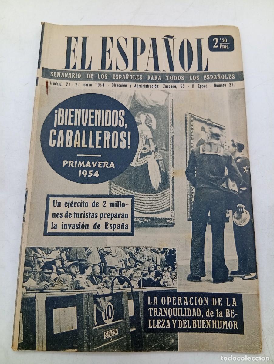 Coleccionismo de revistas y peri&oacute;dicos: EL ESPA&Ntilde;OL. SEMANARIO DE LOS ESPA&Ntilde;OLES. N&ordm; 277. A&Ntilde;O 1954. TURISTAS PREPARAN LA INVASION DE.... LEER.