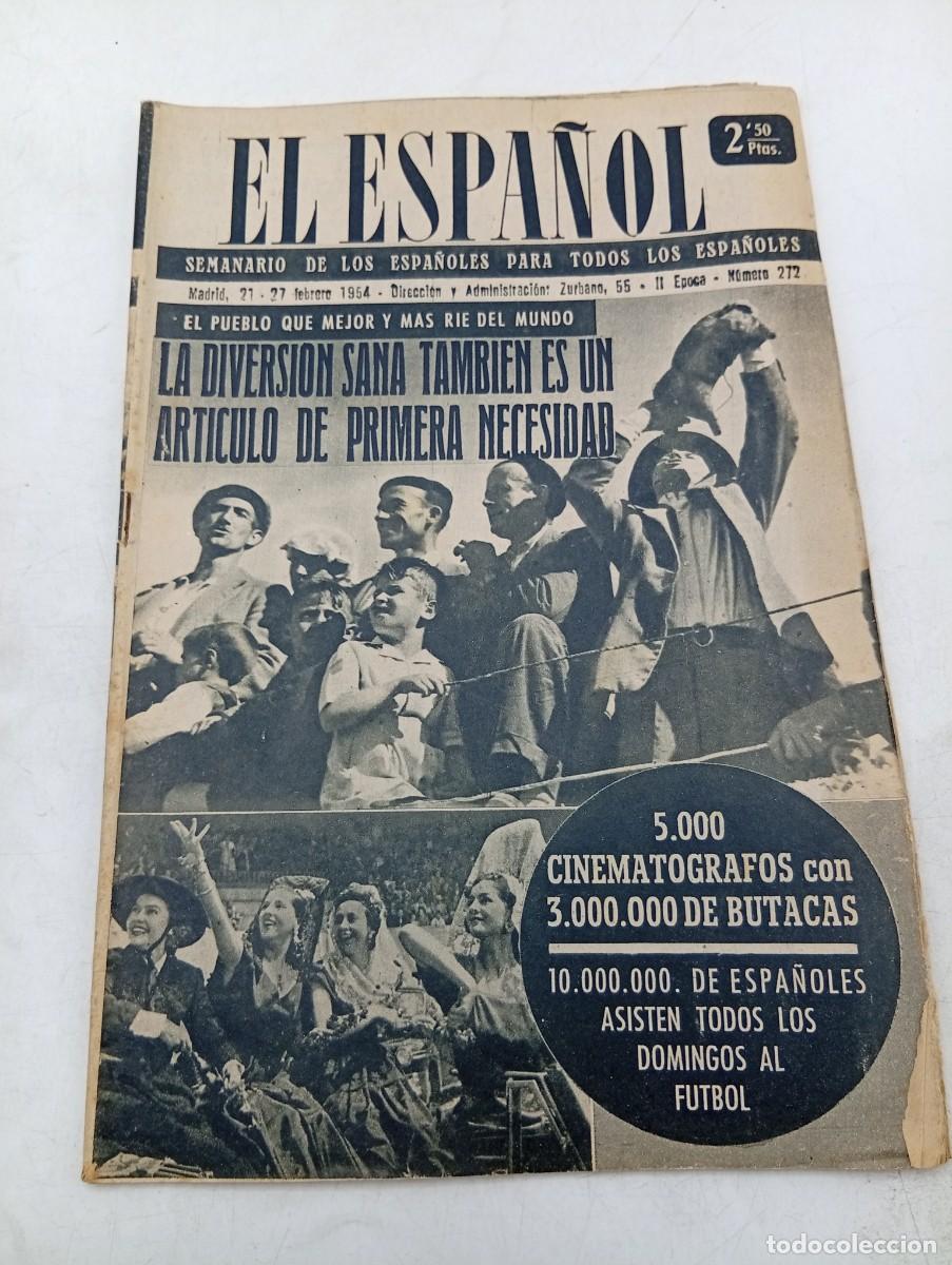Coleccionismo de revistas y peri&oacute;dicos: EL ESPA&Ntilde;OL. SEMANARIO DE LOS ESPA&Ntilde;OLES. N&ordm; 272. A&Ntilde;O 1954. LA DIVERSION SANA ES UN ARTICULO ... LEER.