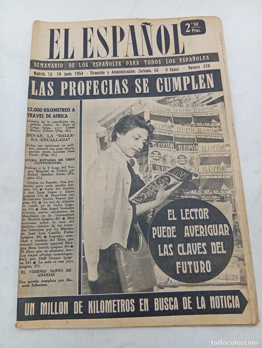Collezionismo di Riviste e Giornali: EL ESPA&Ntilde;OL. SEMANARIO DE LOS ESPA&Ntilde;OLES. N&ordm; 289. A&Ntilde;O 1954. LAS PROFECIAS SE CUMPLEN. CORPUS.... LEER.
