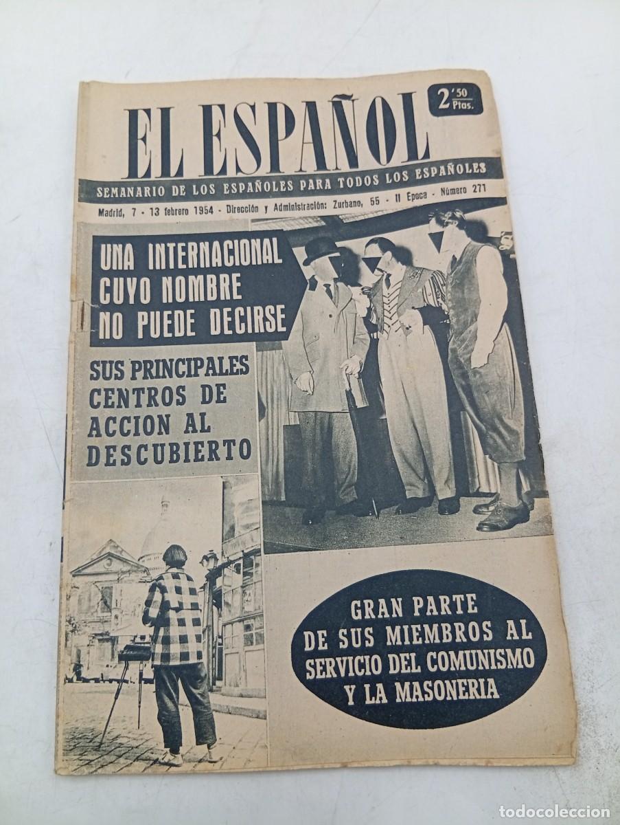 Coleccionismo de revistas y peri&oacute;dicos: EL ESPA&Ntilde;OL. SEMANARIO DE LOS ESPA&Ntilde;OLES. N&ordm; 271. A&Ntilde;O 1954. UNA INTERNACIONAL CUYO NOMBRE NO.... LEER.