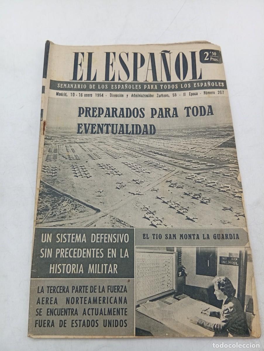 Sammeln von Zeitschriften und Zeitungen: EL ESPA&Ntilde;OL. SEMANARIO DE LOS ESPA&Ntilde;OLES. N&ordm; 267. A&Ntilde;O 1954. PREPARADOS PARA TODA LA EVENTUALID.. LEER.
