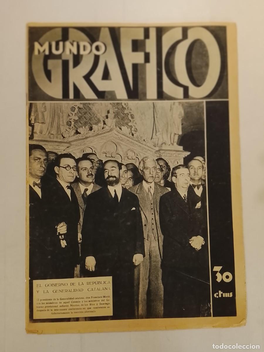 Coleccionismo de revistas y peri&oacute;dicos: MUNDO GRAFICO - A&Ntilde;O 1931 - PROCLAMACION REPUBLICA ESPA&Ntilde;A - INDEPENDENCIA CATALUNYA ESTAT CATALA ETC
