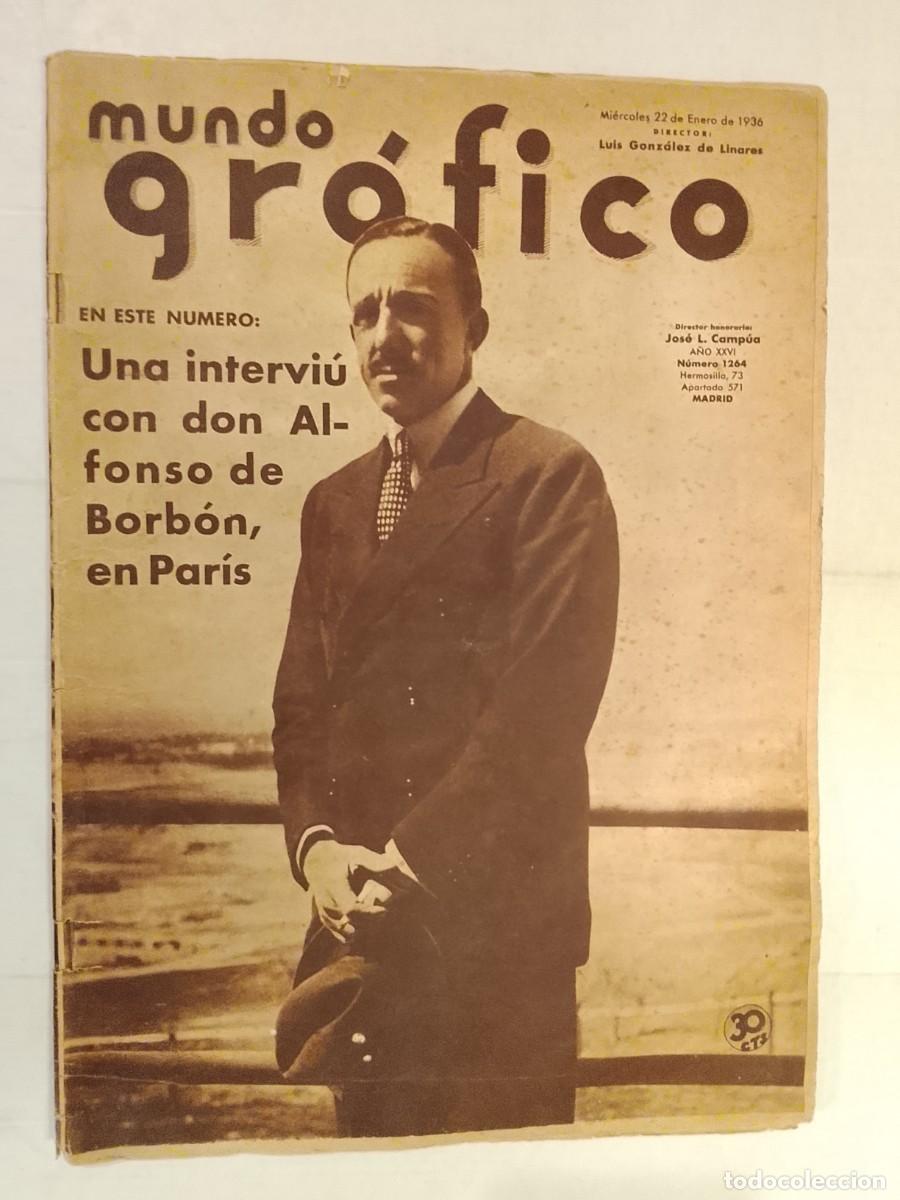 Coleccionismo de revistas y peri&oacute;dicos: MUNDO GRAFICO-A&Ntilde;O 1936-PRE GUERRA CIVIL-REY ALFONSO-BANDIDO PERNALES-SANTO HOYA DE SALOGRAS ETC