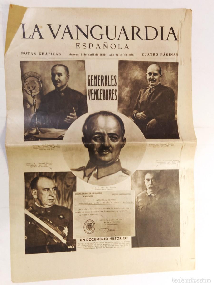 Coleccionismo de revistas y peri&oacute;dicos: LA VANGUARDIA ESPA&Ntilde;OLA - GUERRA CIVIL - 6 ABRIL A&Ntilde;O 1939 - FRANCISCO FRANCO - ORIGINAL ANTIGUO