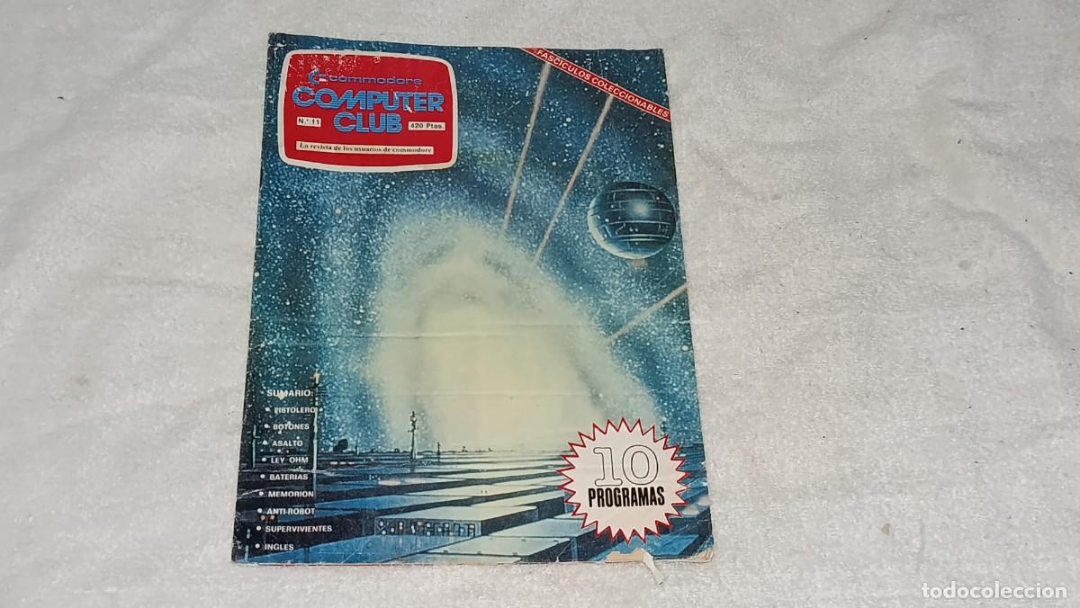 Coleccionismo de revistas y peri&oacute;dicos: ANTIGUA REVISTA PC COMMODORE COMPUTER CLUB N&ordm; 11 10 PROGRAMAS EDITORIAL GTS A&Ntilde;O 1985