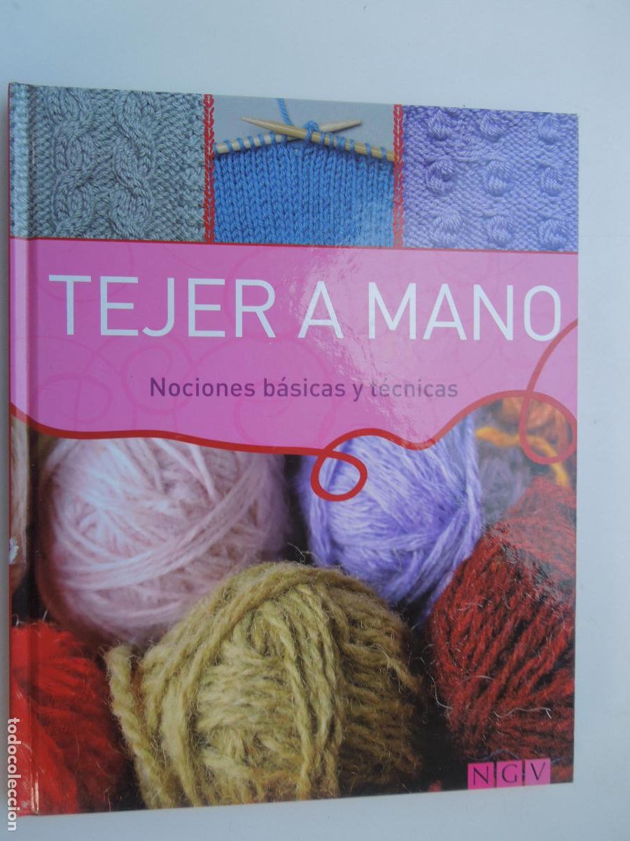 Coleccionismo de revistas y peri&oacute;dicos: TEJER A MANO - NOCIONES BASICAS Y TECNICAS - NGV -