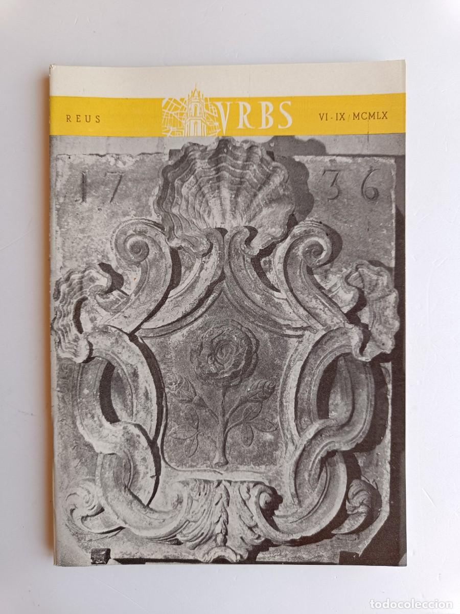 Coleccionismo de revistas y peri&oacute;dicos: REVISTA URBS - REUS - NUMERO 41 - JUNIO - SEPTIEM 1960 - DISPONGO DE OTROS NUMEROS DE REVISTAS URBS.