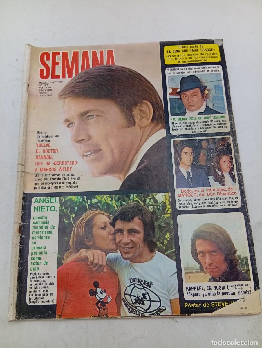 Coleccionismo de revistas y peri&oacute;dicos: REVISTA SEMANA. N&ordm; 1703. A&Ntilde;O 1972. VUELVE EL DR. GANNON. ANGEL NIETO. LA GINA QUE NADIE ..... LEER