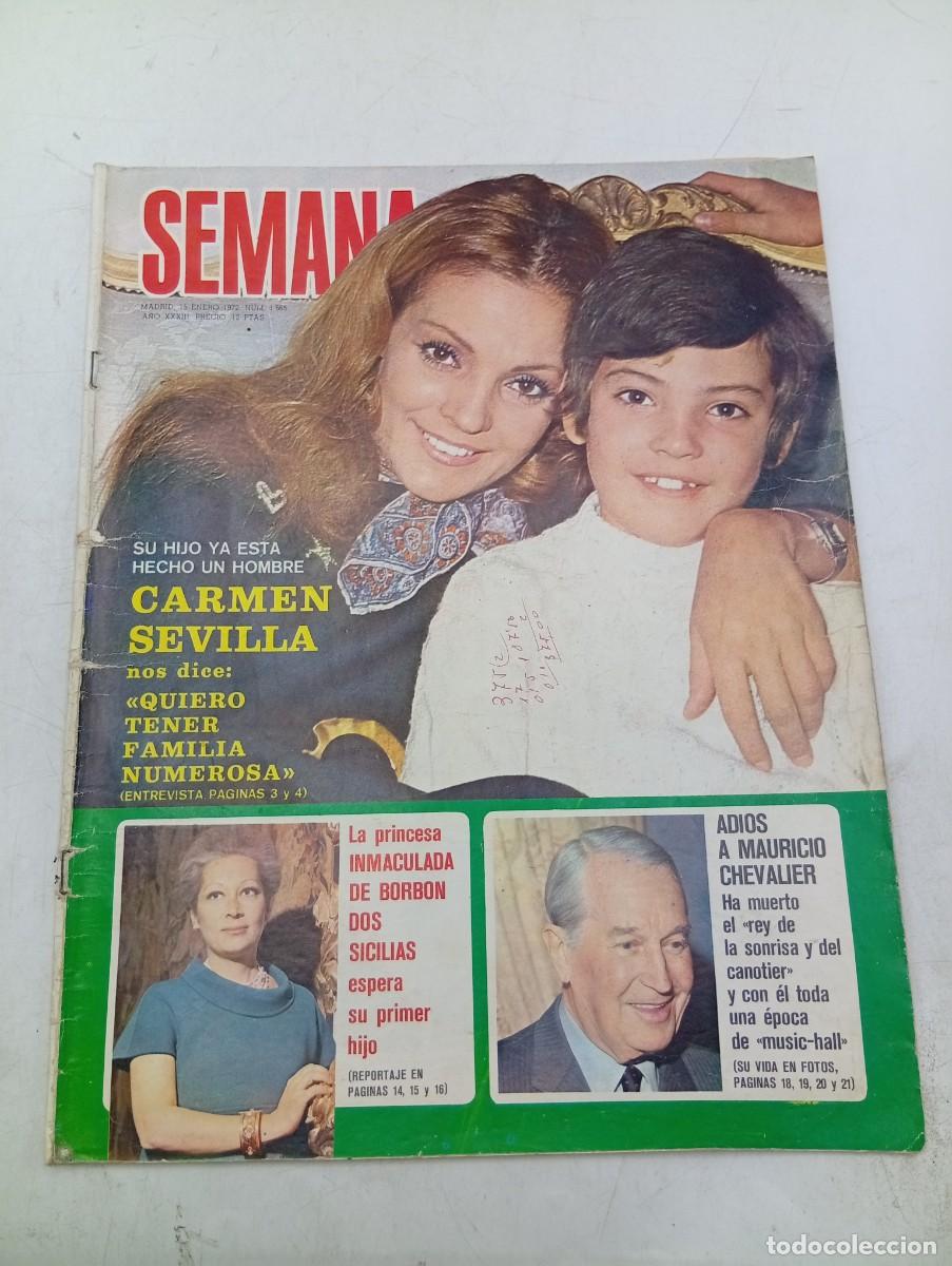 Coleccionismo de revistas y peri&oacute;dicos: REVISTA SEMANA. N&ordm; 1665. A&Ntilde;O 1972. CARMEN SEVILLA. ADIOS A MAURICIO CHEVALIER. INMACULADA DE... LEER