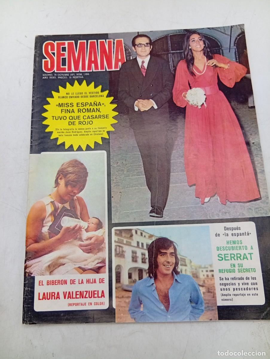Coleccionismo de revistas y peri&oacute;dicos: REVISTA SEMANA. N&ordm; 1652. A&Ntilde;O 1971. MISS ESPA&Ntilde;A FINA ROMAN, SE CASO DE ROJO. LAURA VALENZUELA... LEER