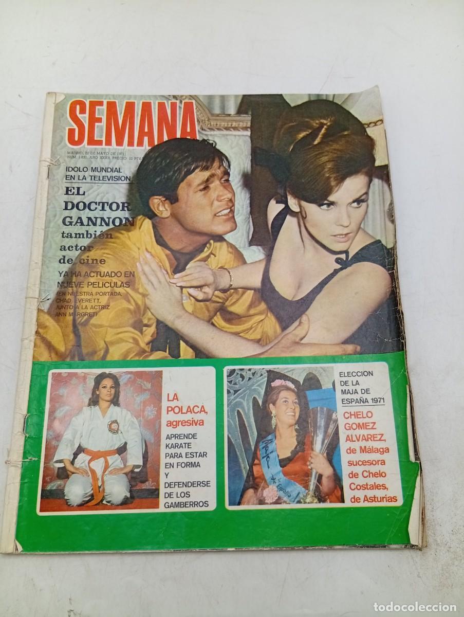 Coleccionismo de revistas y peri&oacute;dicos: REVISTA SEMANA. N&ordm; 1631. A&Ntilde;O 1971. EL DOCTOR GANNON. LA POLACA, AGRESIVA. CHELO GOMEZ ALVAREZ.. LEER