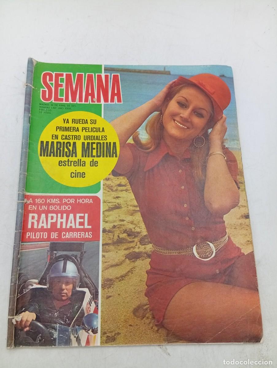 Coleccionismo de revistas y peri&oacute;dicos: REVISTA SEMANA. N&ordm; 1627. A&Ntilde;O 1971. MARISA MEDINA, ESTRELLA DEL CINE. RAPHAEL, PILOTO DE CARRE.. LEER